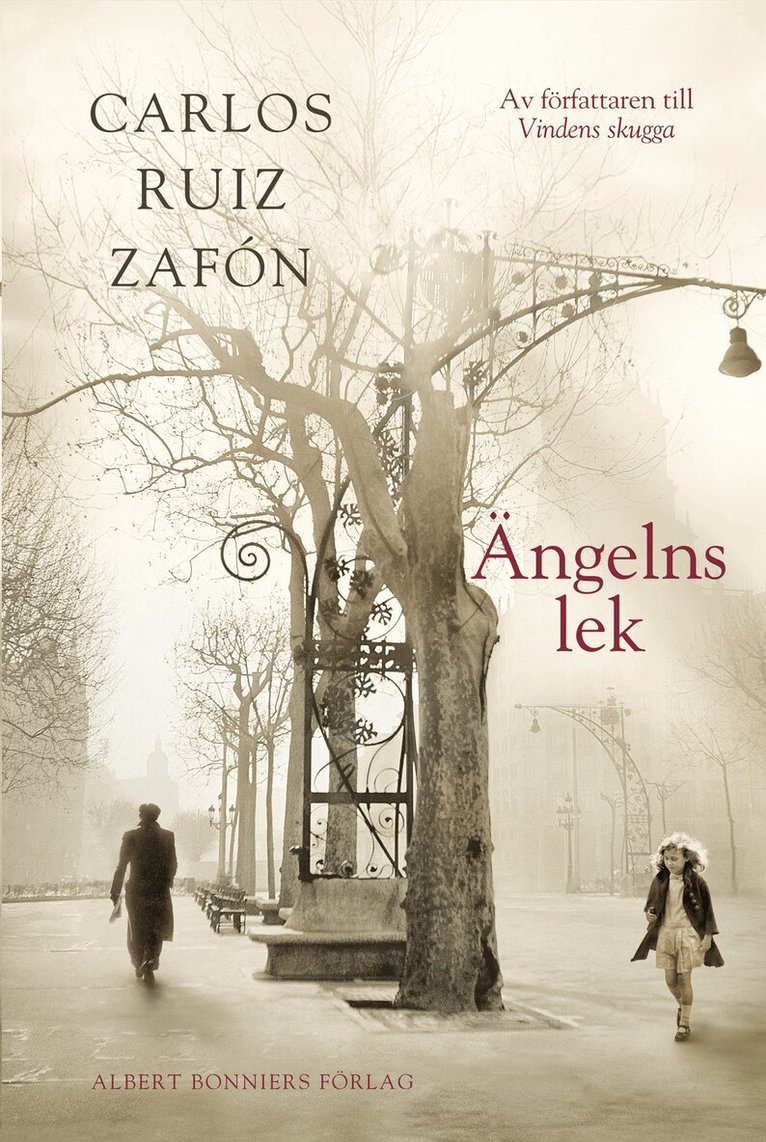 Carlos Ruiz Zafón - Ängelns lek, Inbunden
