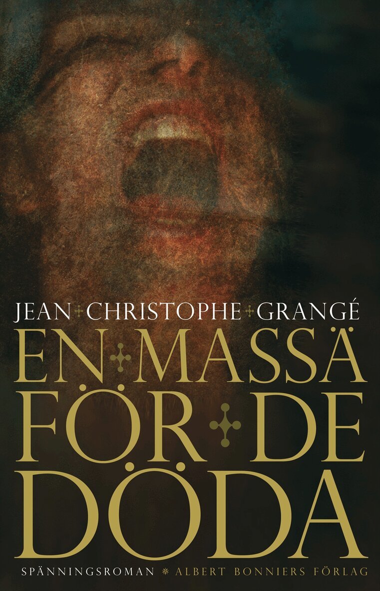 Jean-Christophe Grangé - En mässa för de döda, Inbunden