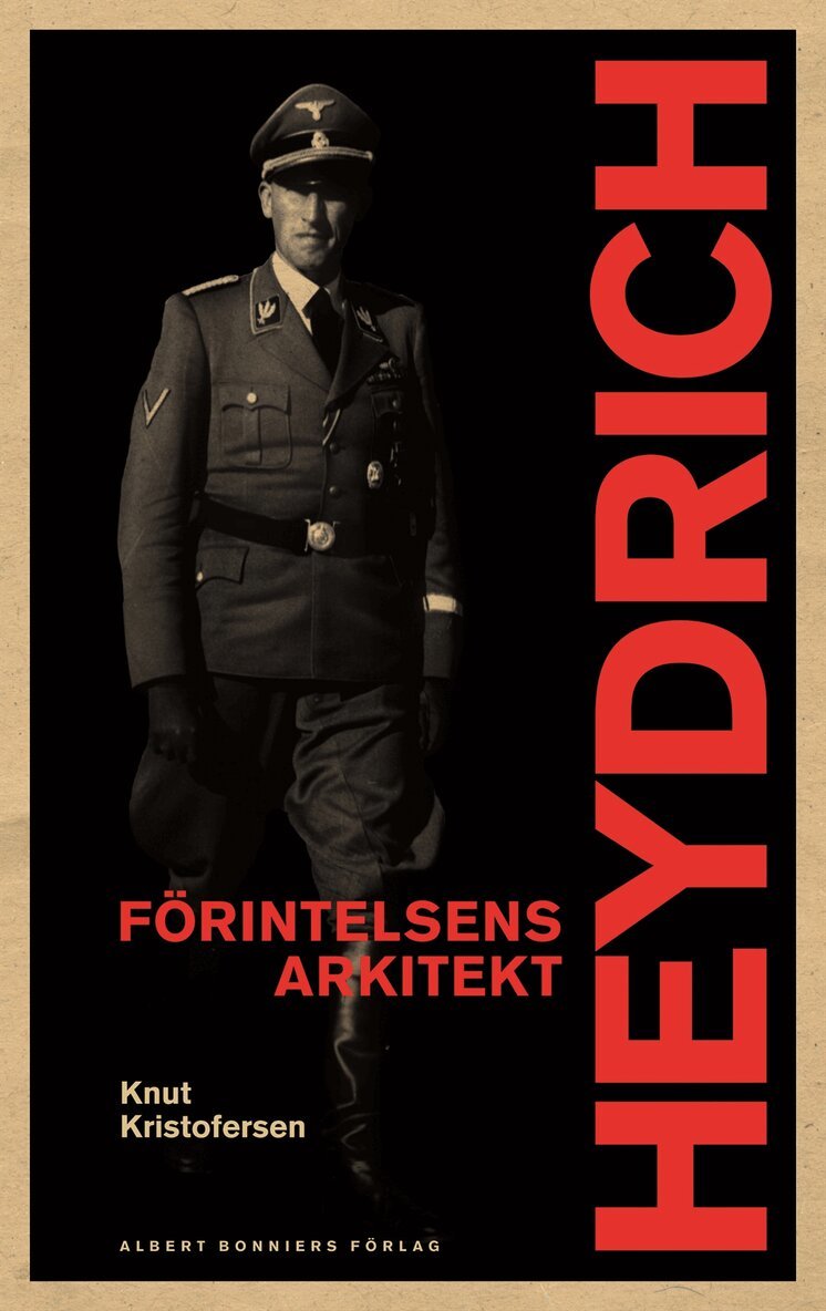 Knut Kristofersen - Heydrich : förintelsens arkitekt, Inbunden
