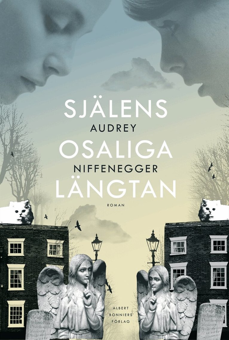 Audrey Niffenegger - Själens osaliga längtan, Inbunden