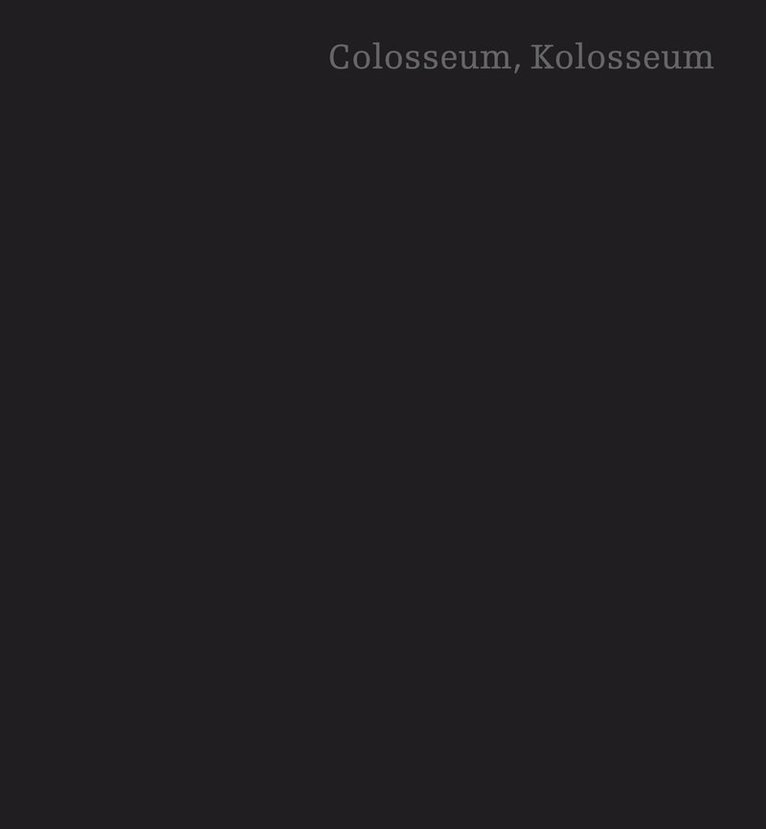 Anna Hallberg - Colosseum, Kolosseum, Inbunden