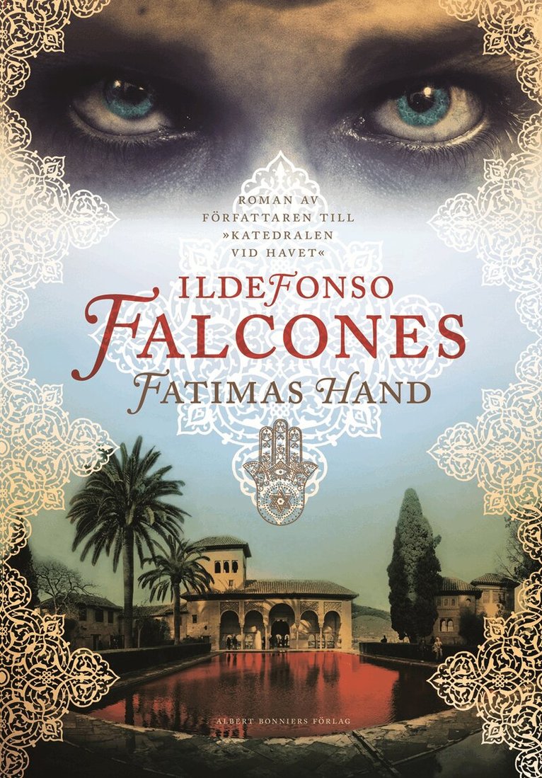 Ildefonso Falcones - Fatimas hand, Inbunden