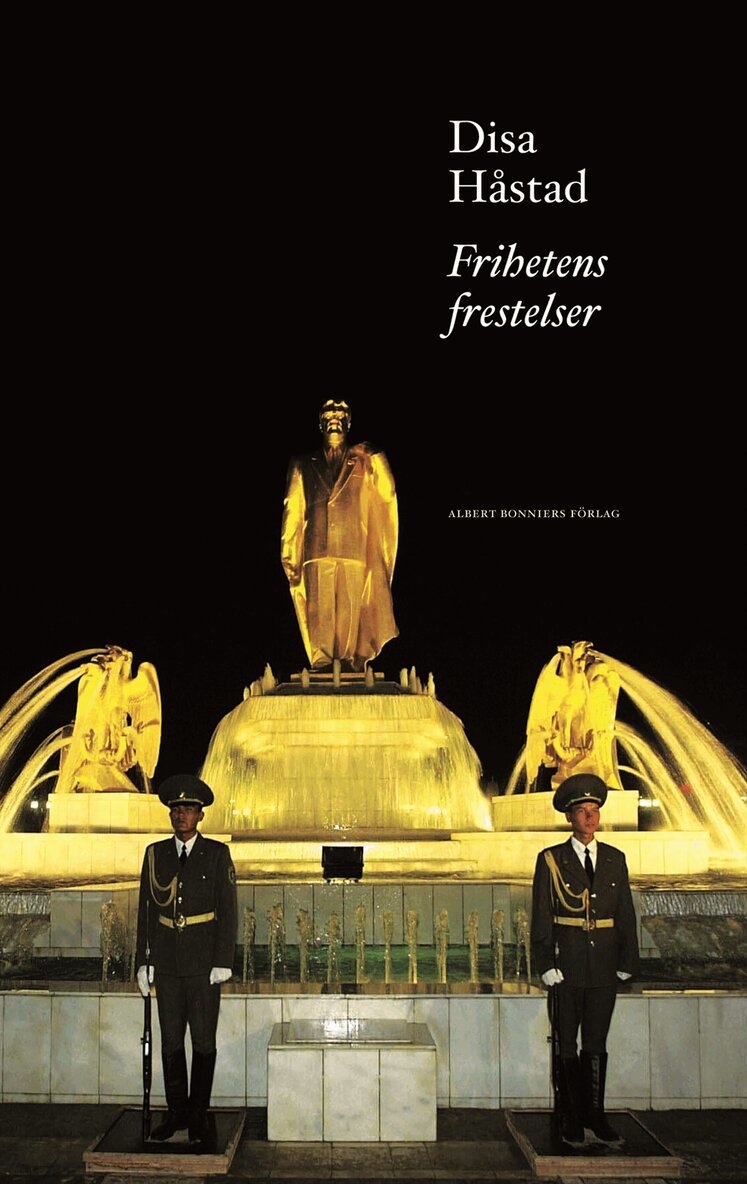 Disa Håstad - Frihetens frestelser, Inbunden