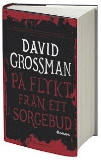 David Grossman - På flykt från ett sorgebud, Inbunden
