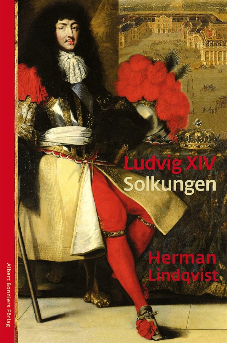 Herman Lindqvist - Ludvig XIV, Inbunden
