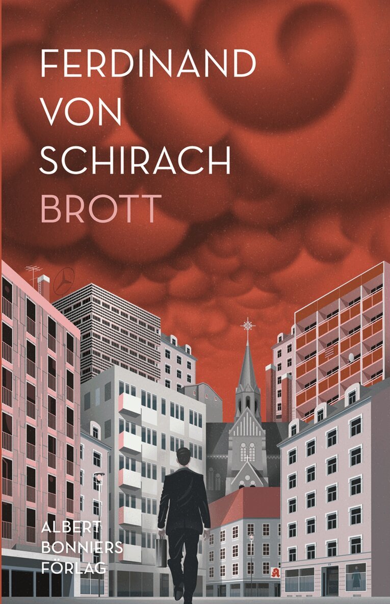 Ferdinand von Schirach - Brott, Inbunden