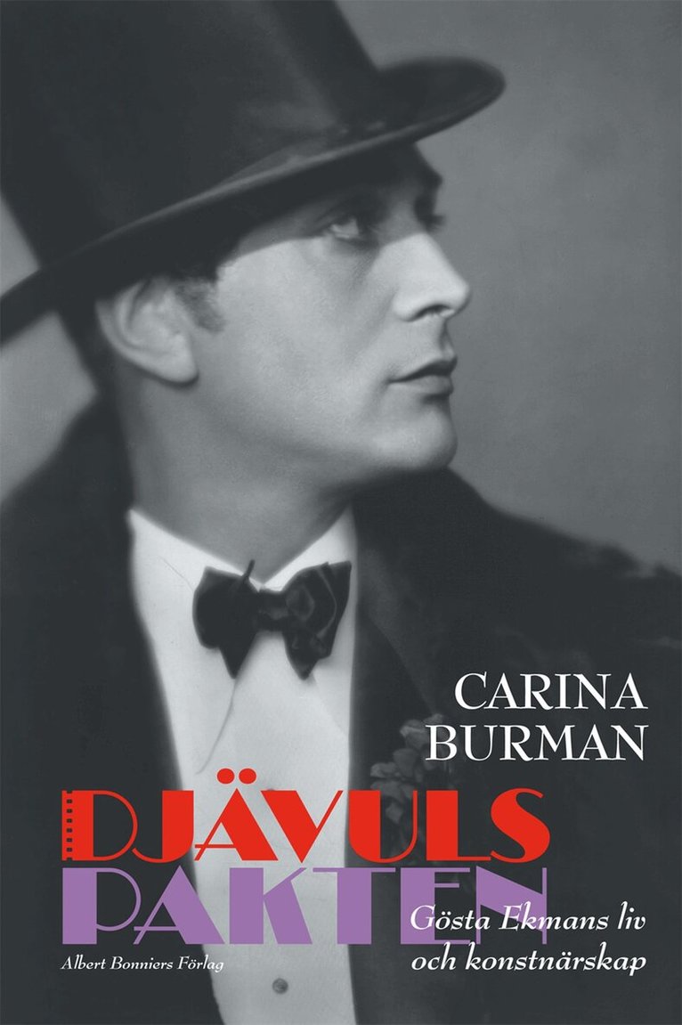 Carina Burman - Djävulspakten : Gösta Ekmans liv och konstnärskap, Inbunden