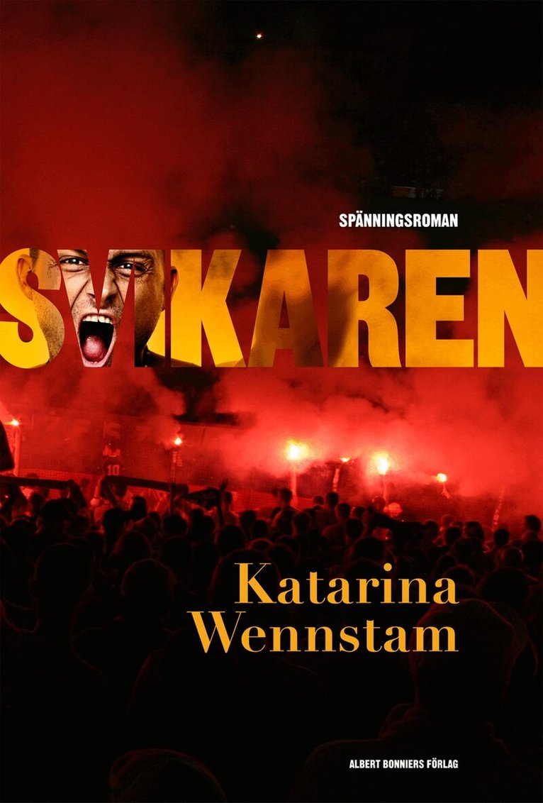 Katarina Wennstam - Svikaren, Inbunden
