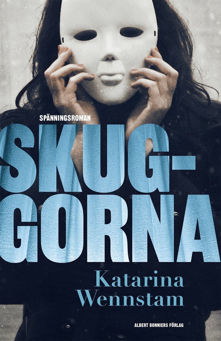 Katarina Wennstam - Skuggorna, Inbunden