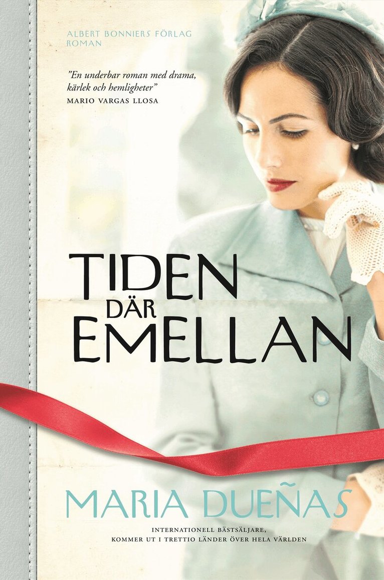María Dueñas - Tiden där emellan, Inbunden