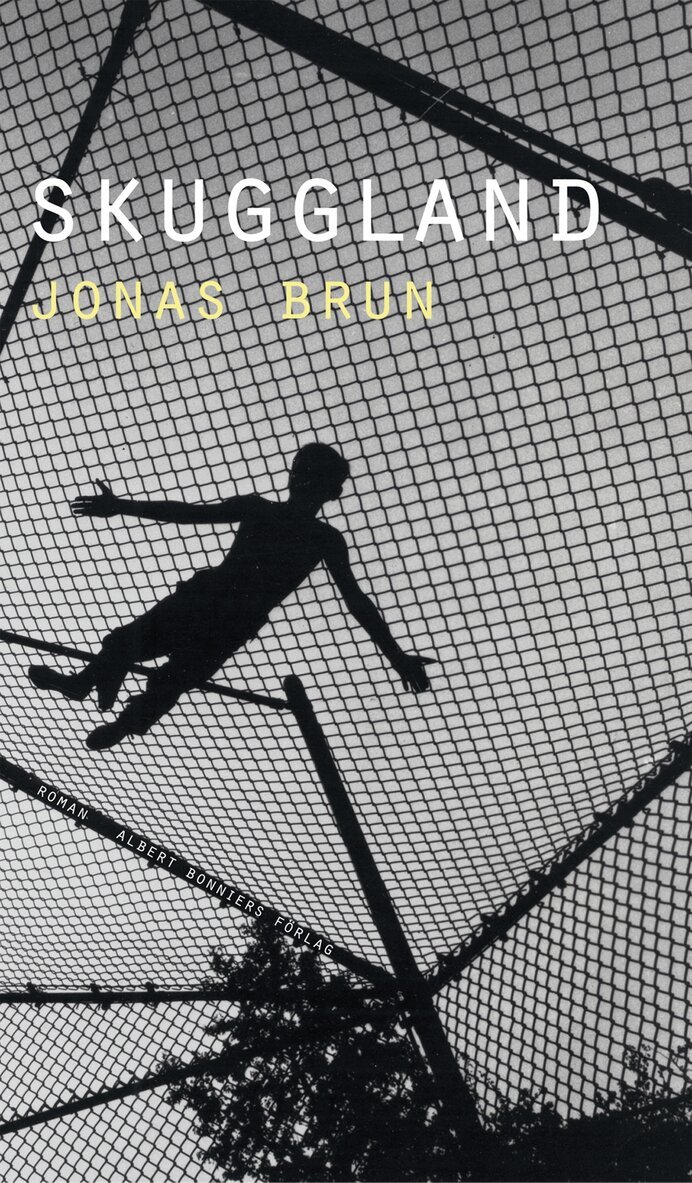 Jonas Brun - Skuggland, Inbunden