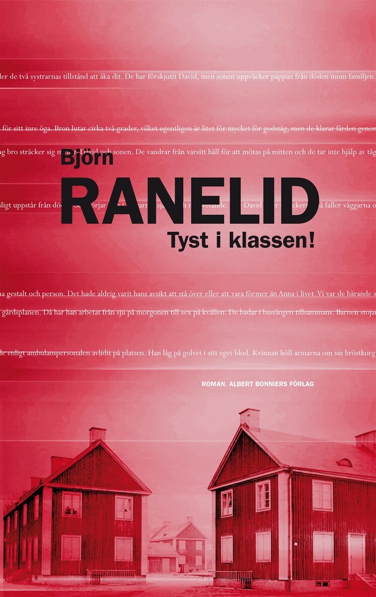 Björn Ranelid - Tyst i klassen!, Inbunden