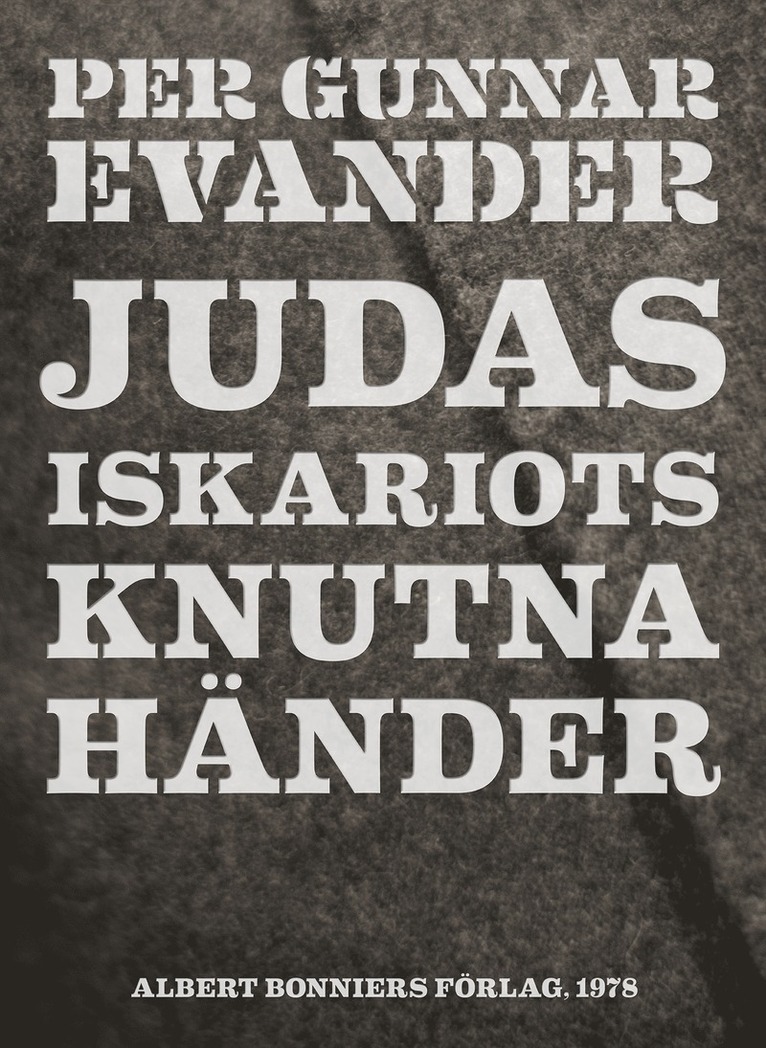 Per Gunnar Evander - Judas Iskariots knutna händer, E-bok