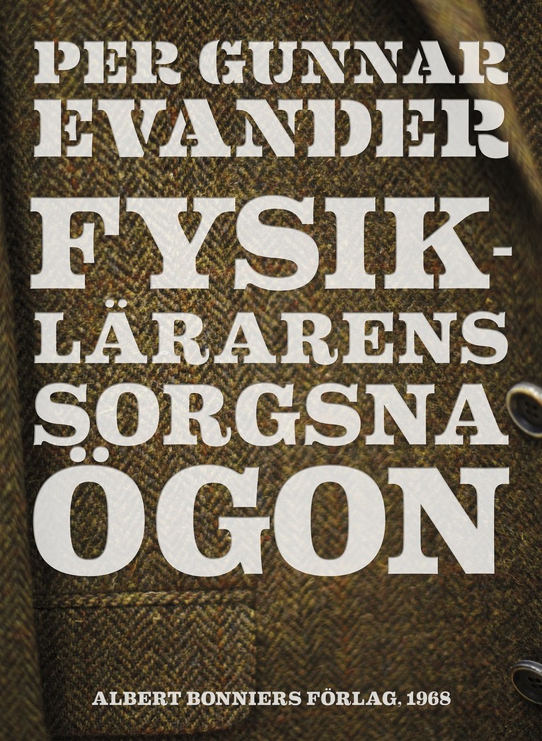 Per Gunnar Evander - Fysiklärarens sorgsna ögon, E-bok