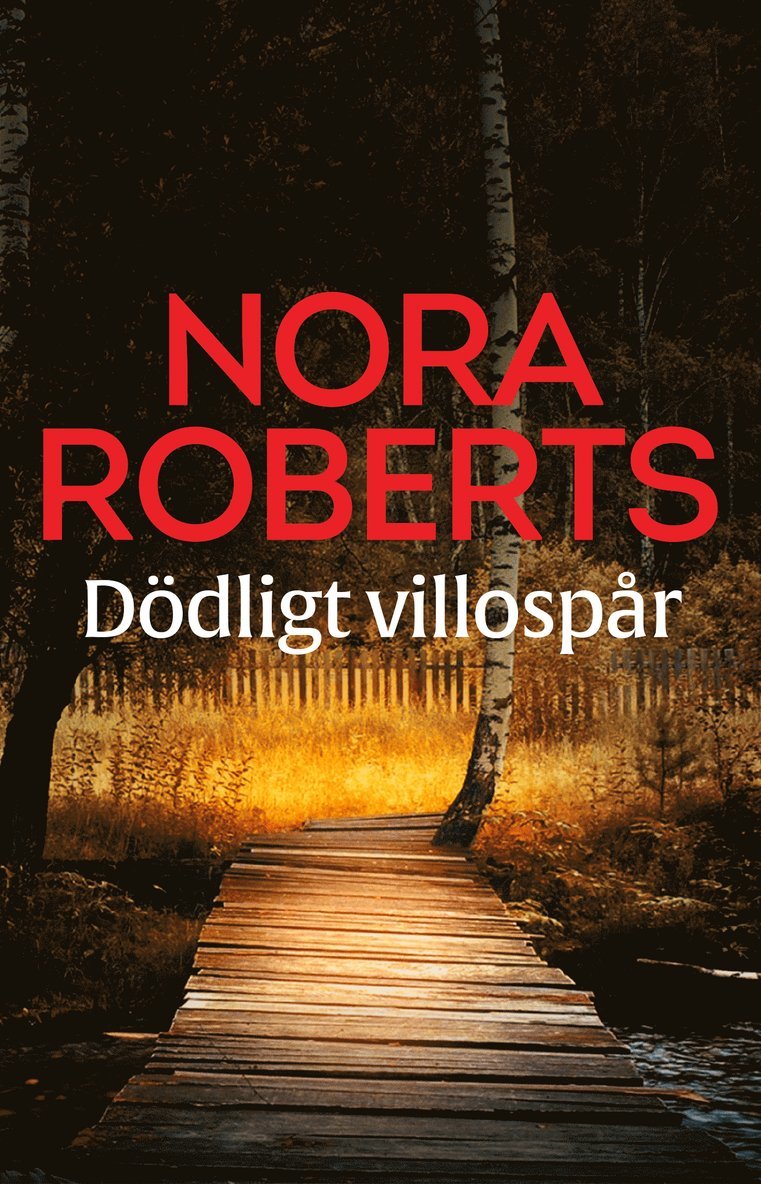 Nora Roberts - Dödligt villospår, E-bok