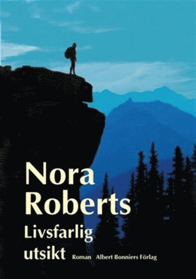 Nora Roberts - Livsfarlig utsikt, E-bok