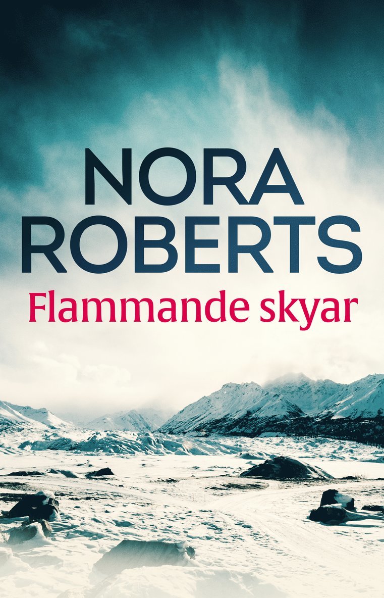 Nora Roberts - Flammande skyar, E-bok