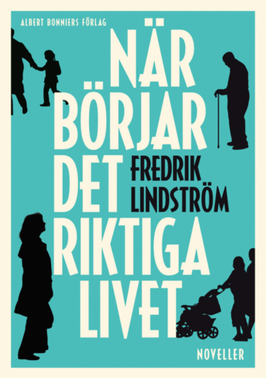 Fredrik Lindström - När börjar det riktiga livet?, E-bok