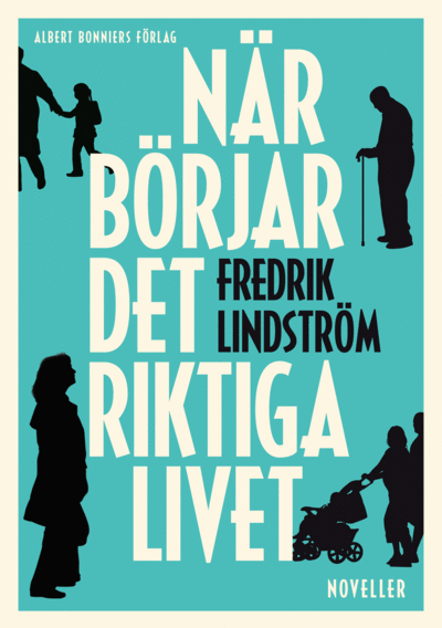 Fredrik Lindström - När börjar det riktiga livet?, E-bok