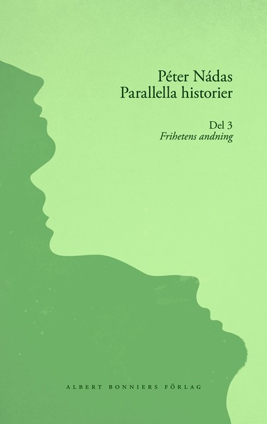 Parallella historier. Del 3. Frihetens andning