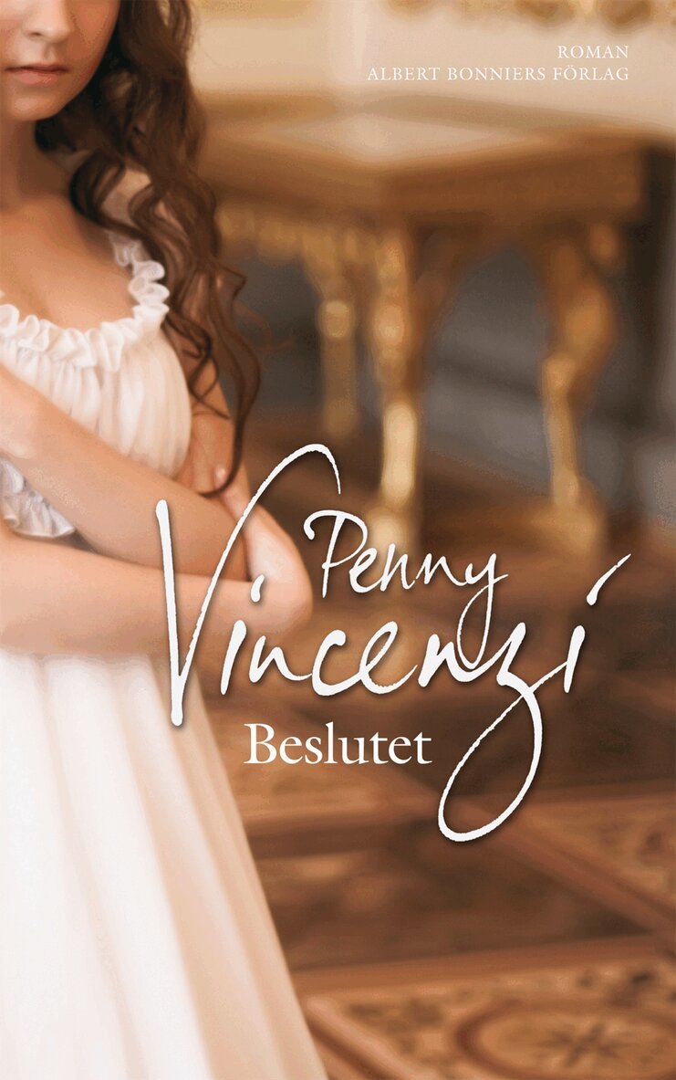 Penny Vincenzi - Beslutet, Inbunden