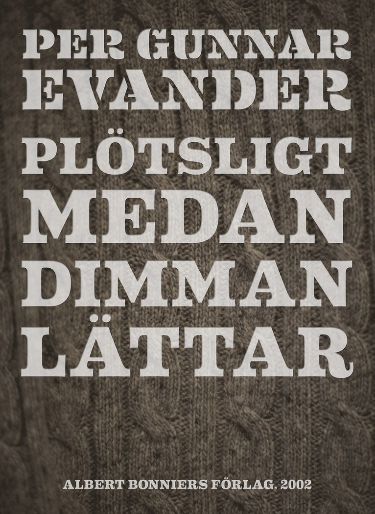 Per Gunnar Evander - Plötsligt medan dimman lättar, E-bok