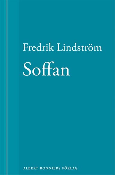 Fredrik Lindström - Soffan: En novell ur När börjar det riktiga livet?, E-bok