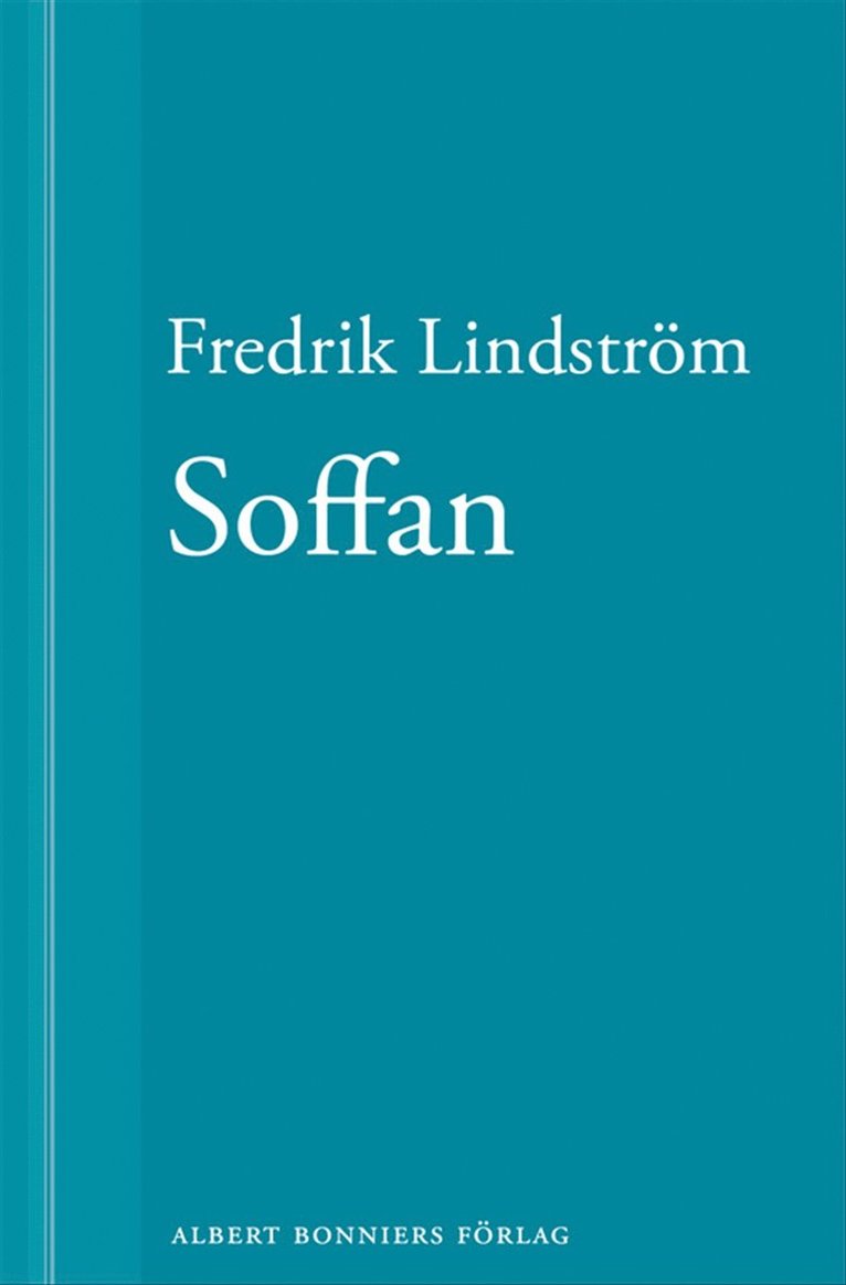 Fredrik Lindström - Soffan: En novell ur När börjar det riktiga livet?, E-bok