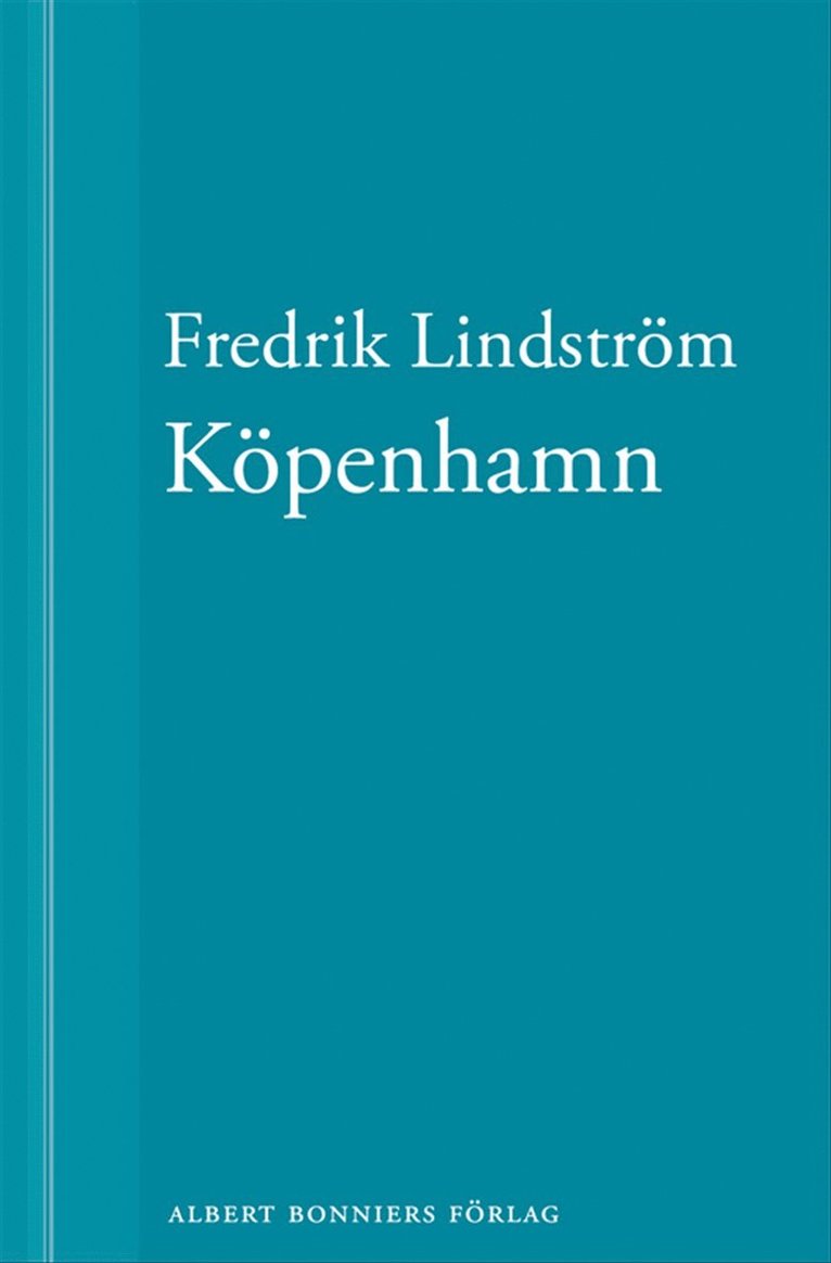 Fredrik Lindström - Köpenhamn: En novell ur När börjar det riktiga livet?, E-bok