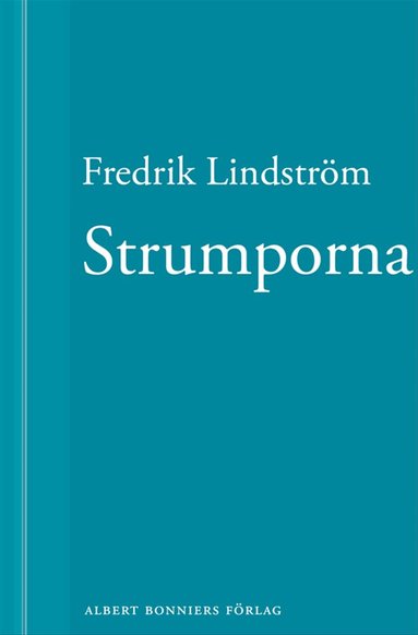 Fredrik Lindström - Strumporna: En novell ur När börjar det riktiga livet?, E-bok