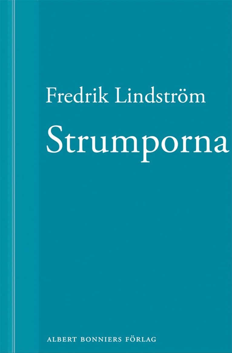 Fredrik Lindström - Strumporna: En novell ur När börjar det riktiga livet?, E-bok