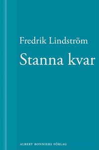 e-Bok Stanna kvar En novell ur När börjar det riktiga livet? <br />                        E bok