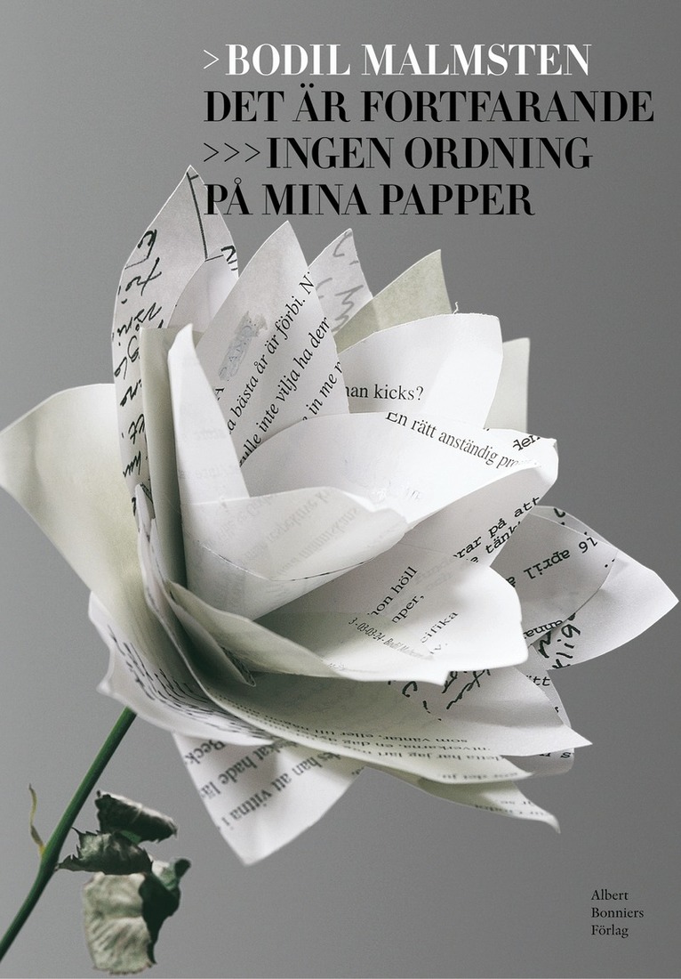 Bodil Malmsten - Det är fortfarande ingen ordning på mina papper, E-bok