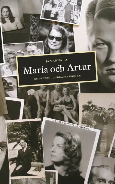 Jan Arnald - Maria och Artur : en nittonhundratalsroman, E-bok