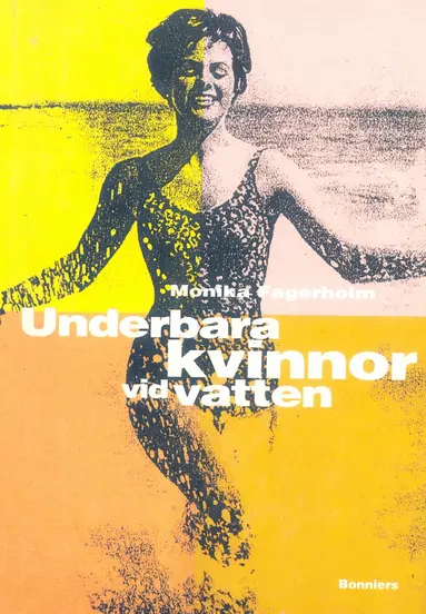 Monika Fagerholm - Underbara kvinnor vid vatten, E-bok