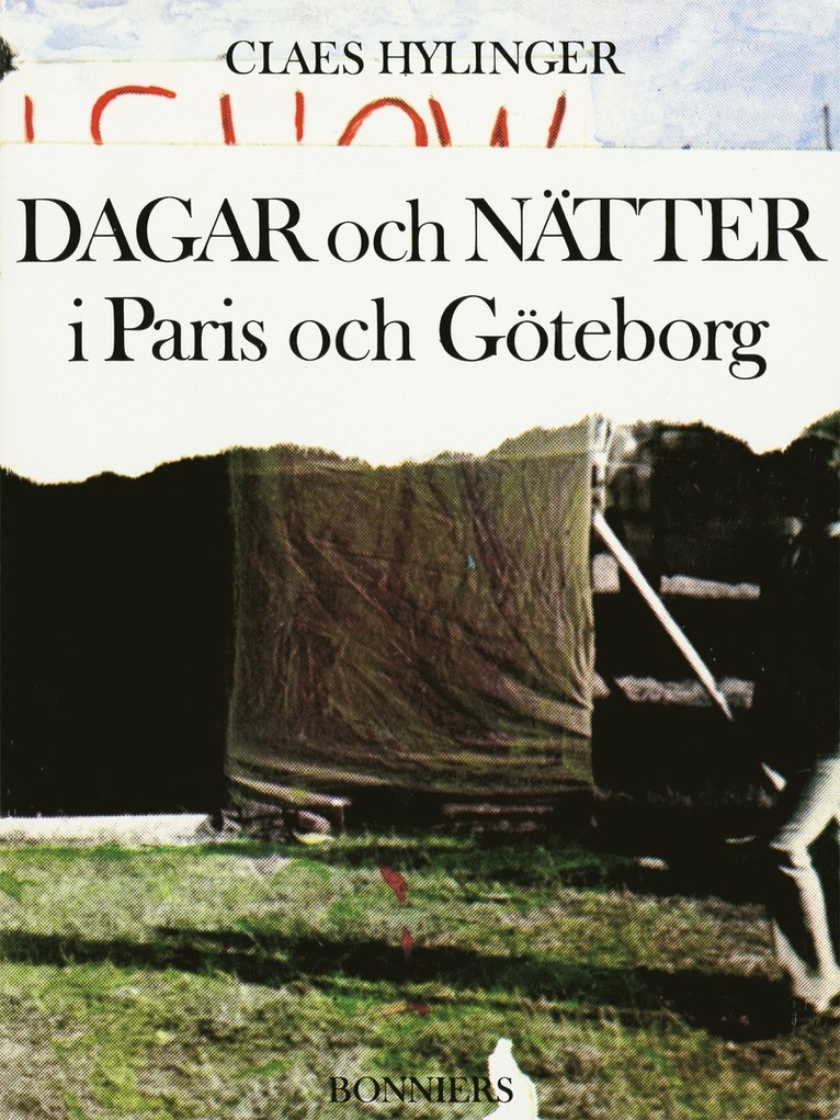 Claes Hylinger - Dagar och nätter i Paris och Göteborg, E-bok