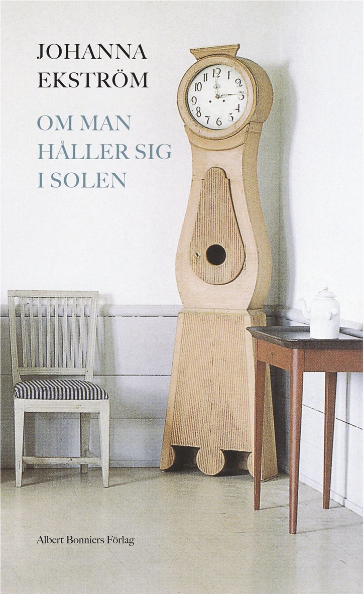 Johanna Ekström - Om man håller sig i solen, E-bok