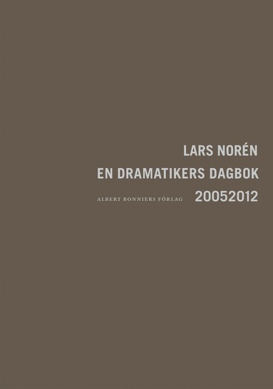 Lars Norén En dramatikers dagbok 2005-2012