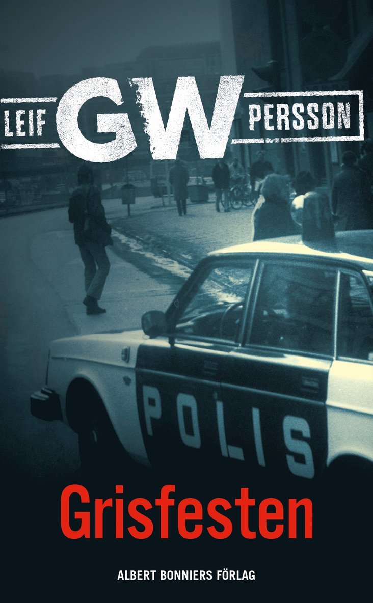 Leif G. W. Persson - Grisfesten, E-bok