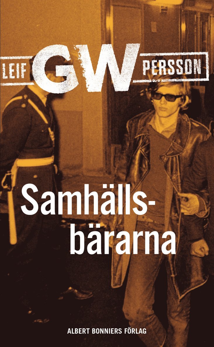 Leif G. W. Persson - Samhällsbärarna, E-bok