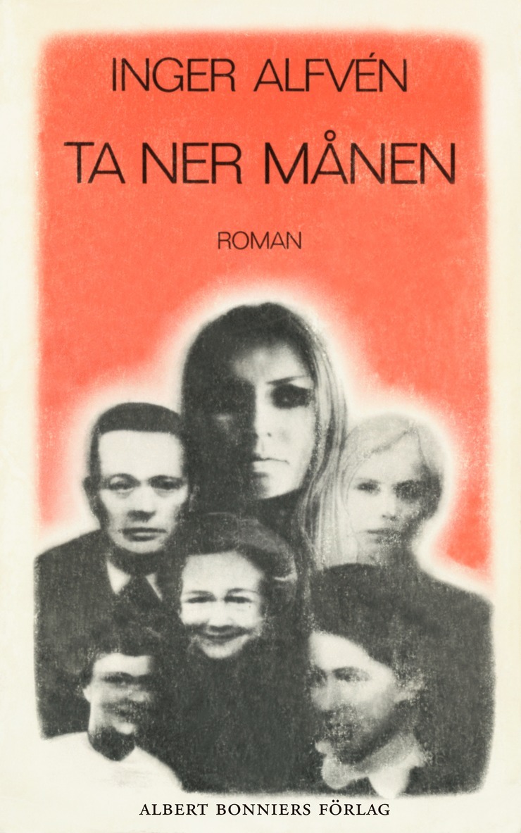 Inger Alfvén - Ta ner månen, E-bok