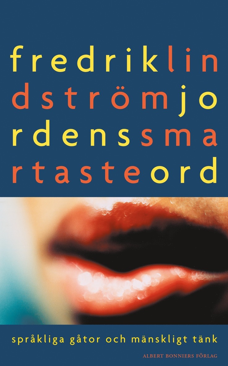 Fredrik Lindström - Jordens smartaste ord : Språkliga gåtor och mänskligt tänk, E-bok