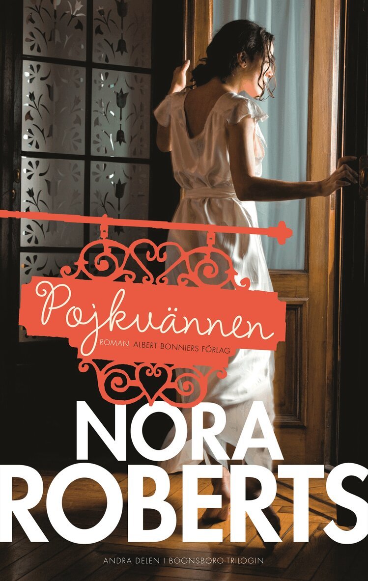 Nora Roberts - Pojkvännen, Inbunden
