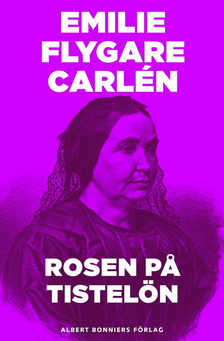 Emilie Flygare-Carlén - Rosen på Tistelön, E-bok