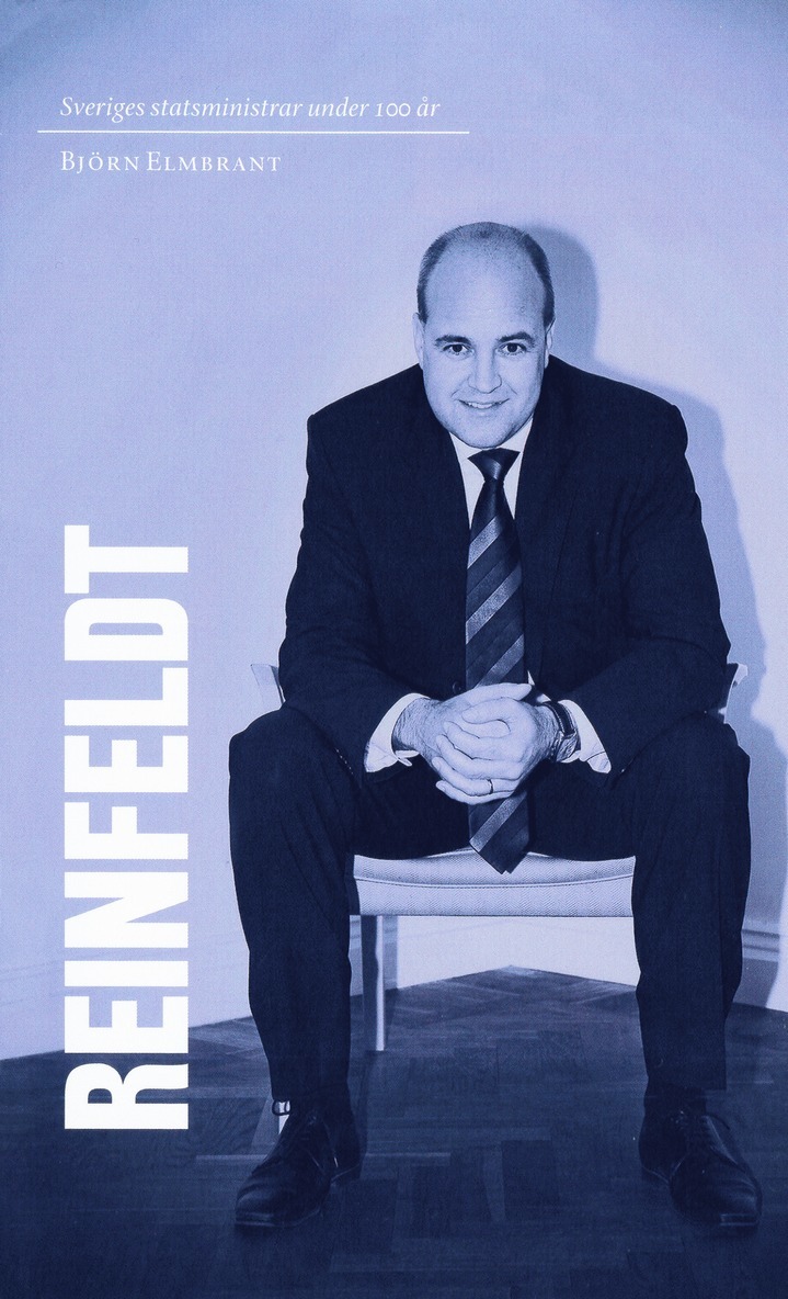 Björn Elmbrant - Sveriges statsministrar under 100 år : Fredrik Reinfeldt, E-bok