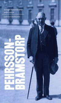 e-Bok Sveriges statsministrar under 100 år   Axel Pehrson Bramstorp <br />                        E bok