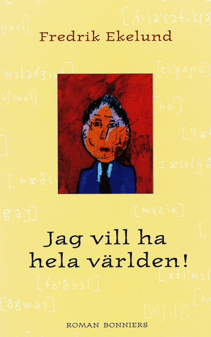 Fredrik Ekelund - Jag vill ha hela världen, E-bok