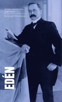 e-Bok Sveriges statsministrar under 100 år   Nils Edén <br />                        E bok