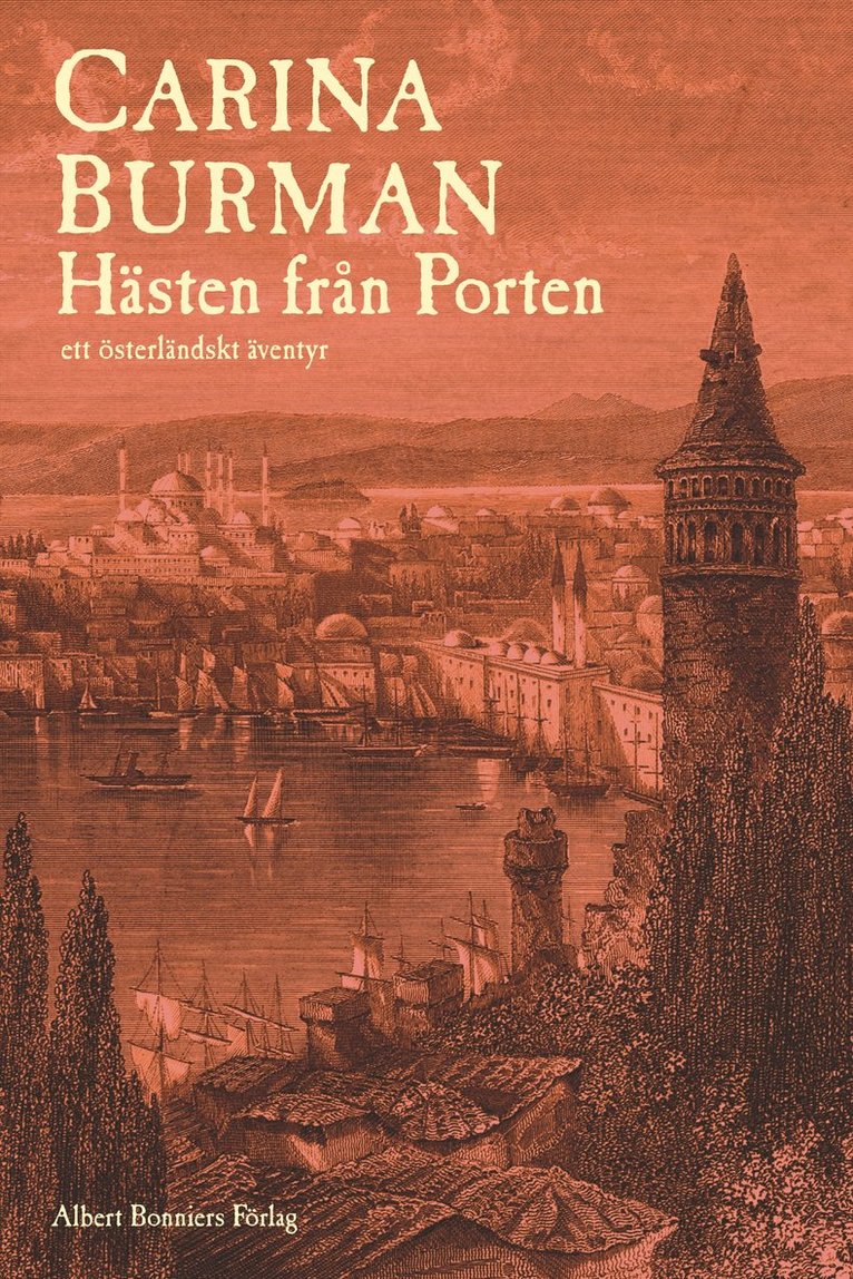 Carina Burman - Hästen från Porten : ett österländskt äventyr, E-bok