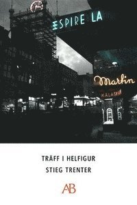 Stieg Trenter - Träff i helfigur, E-bok
